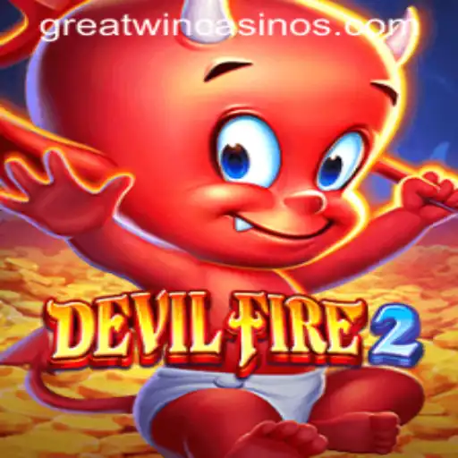 Discover the Thrilling World of DevilFire2: A Guide to GreatWin