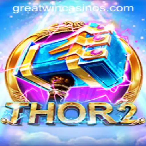 Thor2: Discover the Exciting World of GreatWin