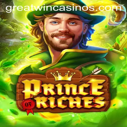 Exploring PrinceOfRiches: The Ultimate GreatWin Experience