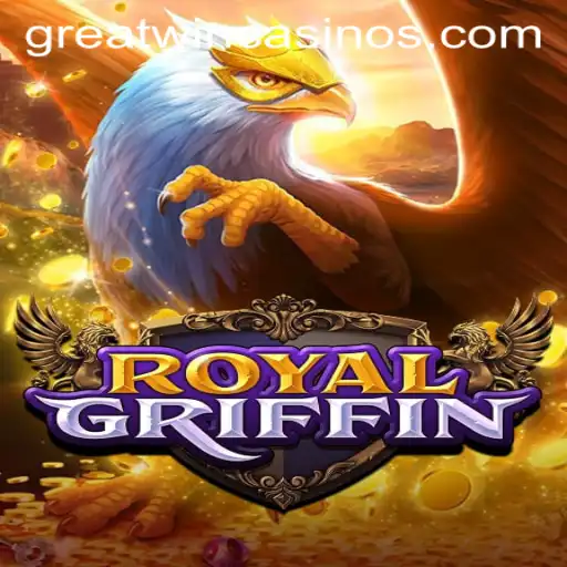 RoyalGriffin: Unveiling the Excitement of GreatWin Adventures
